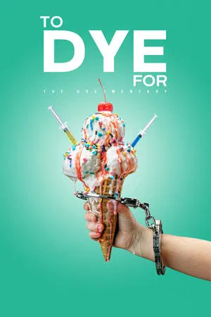 To Dye For - The Documentary (2025)